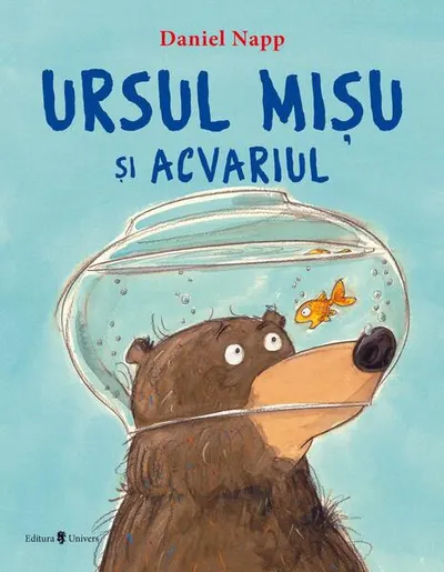 Ursul Mișu și acvariul - Hardcover - Daniel Napp