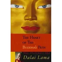 The Heart of the Buddha's Path