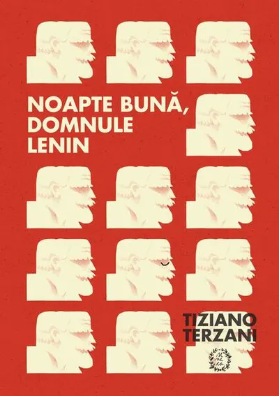Noapte bună, domnule Lenin - Paperback brosat - Tiziano Terzani