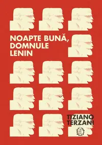 Noapte bună, domnule Lenin - Paperback brosat - Tiziano Terzani
