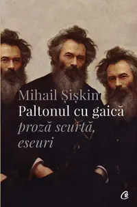 Paltonul cu gaică - Paperback brosat - Mihail Şişkin