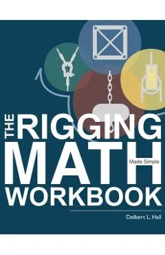 The Rigging Math Made Simple Workbook