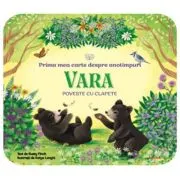 Bebe invata. Prima mea carte despre anotimpuri. Vara. Poveste cu clapete