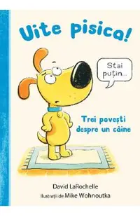 Uite pisica! Trei povesti despre un caine