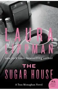 The Sugar House: A Tess Monaghan Novel