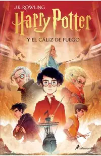 Harry Potter Y El Cáliz de Fuego (Edición Con Ilustraciones de Xavier Bonet) / Harry Potter and the Goblet of Fire