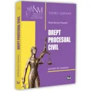 Drept procesual civil. Suport de seminar