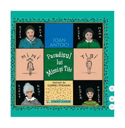 Paradisul lui Mimi şi Tibi - Hardcover - Ioan Antoci