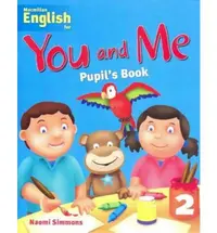 Macmillan English for You and Me: Level 2 - Student's Book