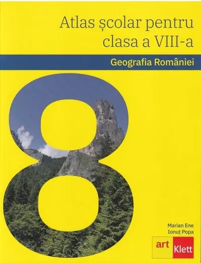 Geografia României. Atlas școlar pentru clasa a VIII-a - Paperback brosat - Ionuţ Popa, Marian Ene