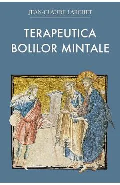 Terapeutica bolilor mintale Ed.2