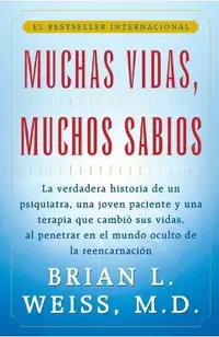 Muchas Vidas, Muchos Sabios (Many Lives, Many Masters): (many Lives, Many Masters)