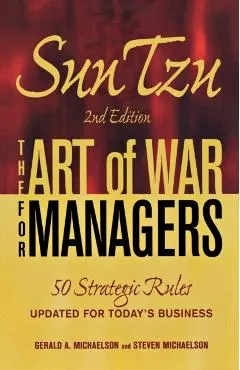 Sun Tzu: The Art of War for Managers: 50 Strategic Rules Updated for Today's Business