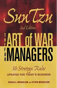 Sun Tzu: The Art of War for Managers: 50 Strategic Rules Updated for Today's Business