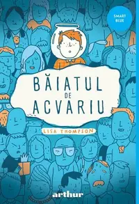 Băiatul de acvariu - Paperback brosat - Lisa Thompson