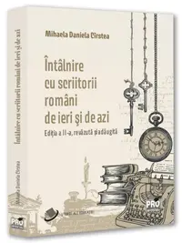 Întâlnire cu scriitorii români de ieri și de azi - Paperback brosat