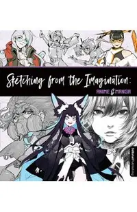 Sketching from the Imagination: Anime & Manga
