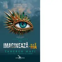 Imagineaza-ma. Volumul 6 din seria Atingerea lui Juliette