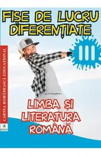 Limba romana - Clasa 3 - Fise de lucru diferentiate