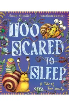 Too Scared to Sleep! A Tale of Two Snails