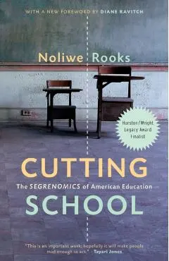 Cutting School: The Segrenomics of American Education