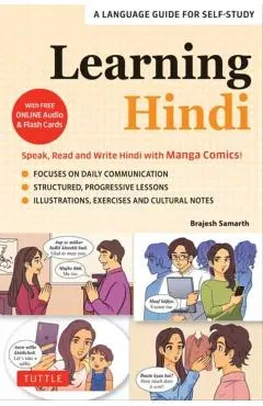 Learning Hindi: Speak, Read and Write Hindi with Manga Comics! a Language Guide for Self-Study (Free Online Audio & Flash Cards)
