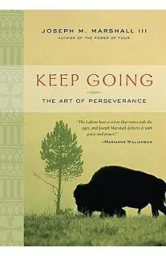 Keep Going: The Art of Perseverance
