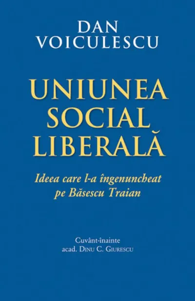 Uniunea Social Liberala- Ideea care l-a ingenuncheat pe Basescu Traian
