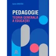 Pedagogie. Teoria generala a educatiei
