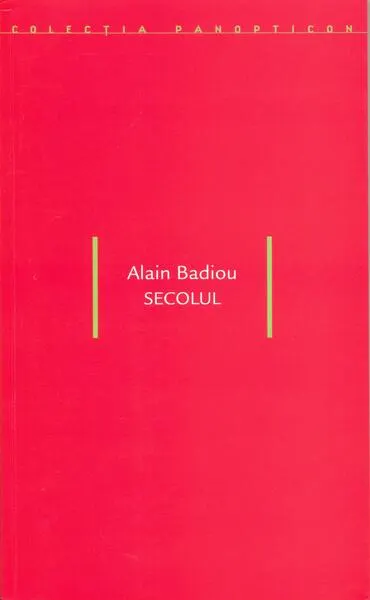 Secolul - Paperback brosat - Alain Badiou
