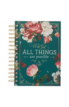 Christian Art Gifts Journal W/Scripture for Women with God All Things Mathew 19:26 Bible Verse Teal/Roses 192 Ruled Pages, Large Hardcover Notebook, W