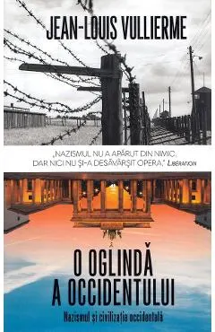 O oglinda a occidentului: nazismul si civilizatia occidentala
