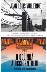 O oglinda a occidentului: nazismul si civilizatia occidentala