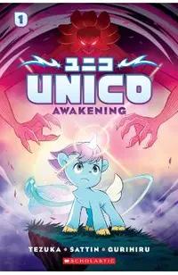 Unico: Awakening (Volume 1): An Original Manga