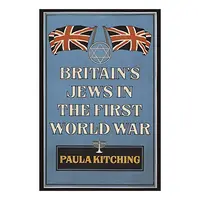 Britain's Jews in the First World War