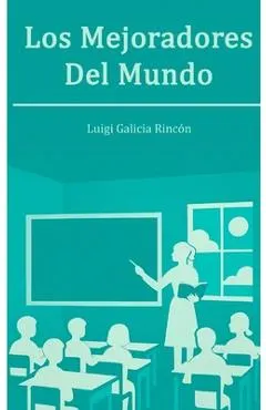 Los Mejoradores del mundo
