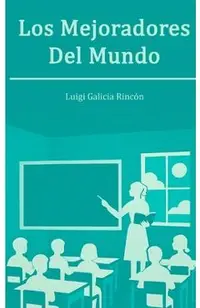 Los Mejoradores del mundo