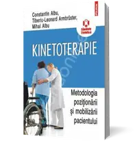 Kinetoterapie: metodologia pozitionarii si mobilizarii pacientului