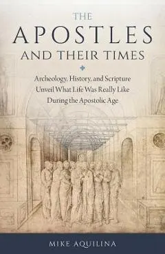 Apostles and Their Times