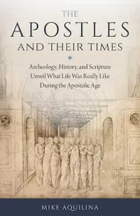 Apostles and Their Times