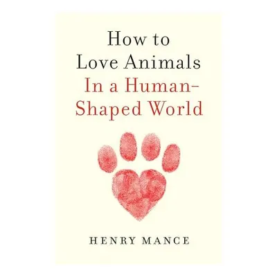 How to Love Animals