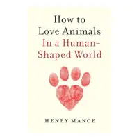 How to Love Animals
