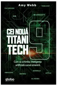 Cei nouă titani tech - Paperback brosat - Amy Webb
