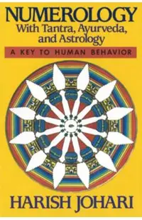 Numerology: With Tantra, Ayurveda, and Astrology