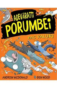 Adevaratii porumbei. Vol.4: Fac valuri