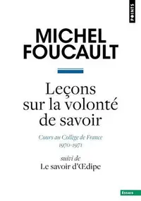 Lecons sur la volonte de savoir