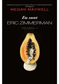Eu sunt Eric Zimmerman. Vol. 2