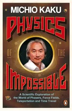 Physics of the Impossible