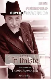 Nuvele pentru un an. Vol.6: In liniste