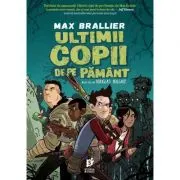 Ultimii copii de pe Pamant